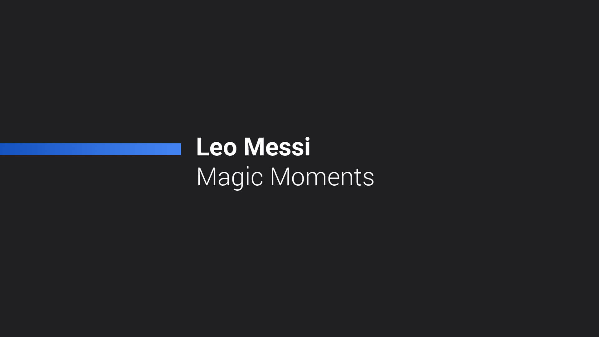 LEO MESSI MAGIC MOMENTS Campaign by ORCAM